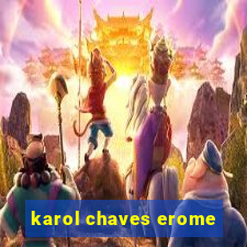 karol chaves erome